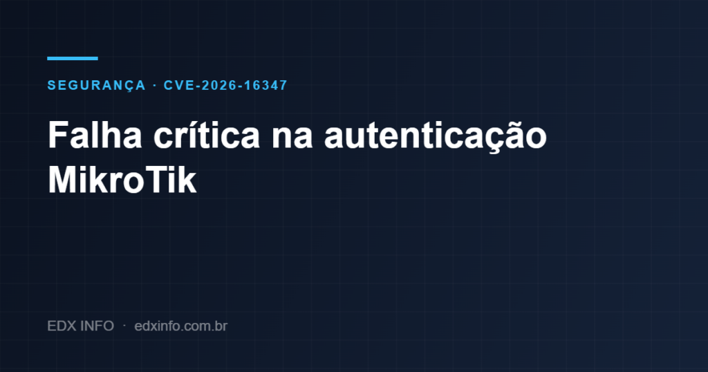Imagem destacada sobre a vulnerabilidade CVE-2026-16347 no MikroTik RouterOS